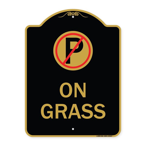 On Grass With No Parking Symbol, Black & Gold Aluminum Architectural Sign, 18" x 24", BG-1824-23527